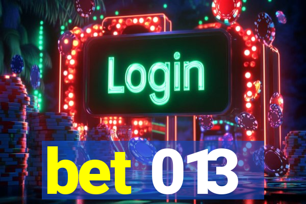 bet 013